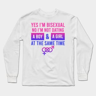 Not Dating Boy and Girl Together Bisexual Gift Long Sleeve T-Shirt